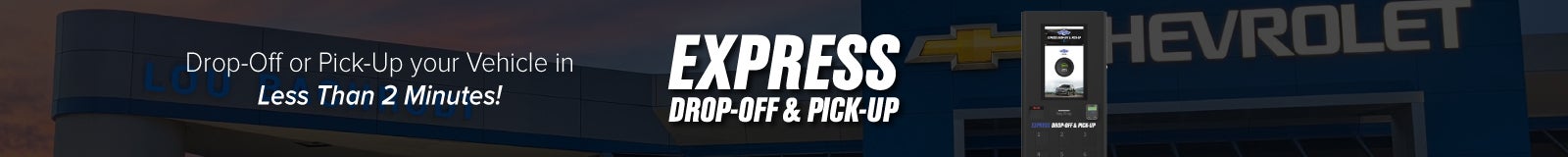 express drop off and pick up